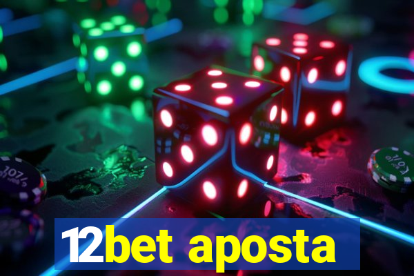 12bet aposta